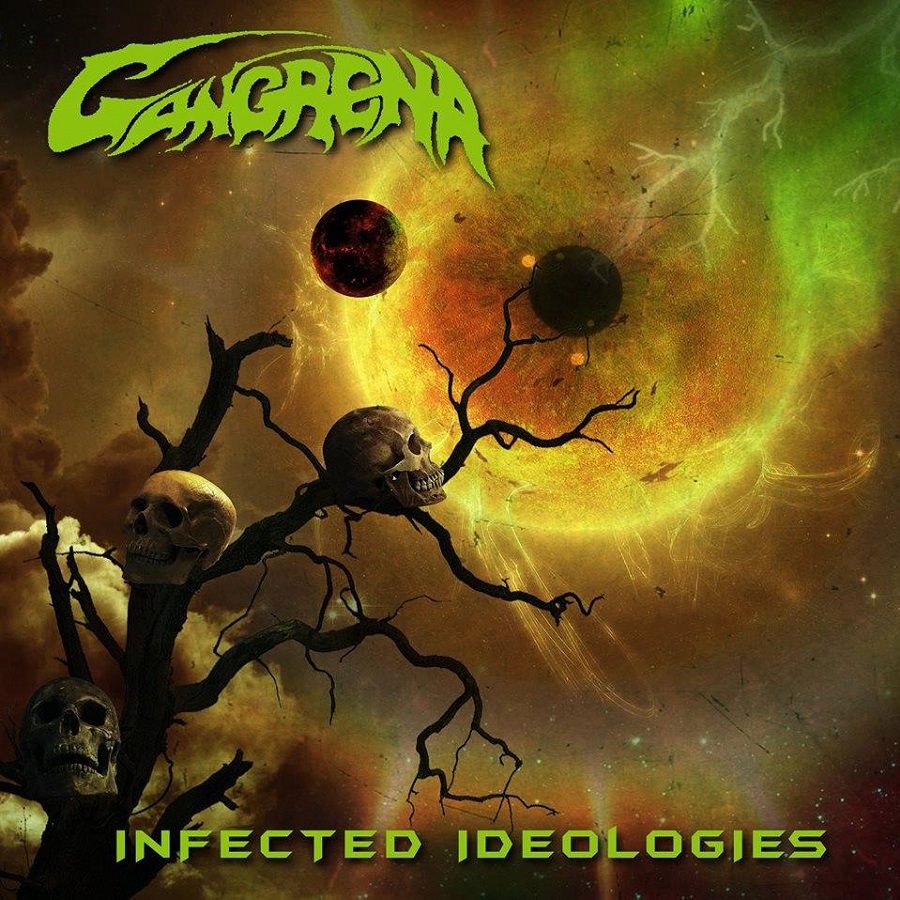 Gangrena - Infected Ideologies