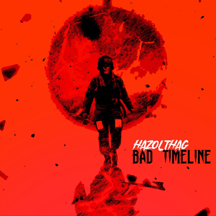 Hazolthag - Bad Timeline